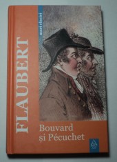 Bouvard si Pecuchet, Gustave Flaubert, Editura Art 2007 foto