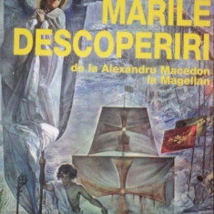 MARILE DESCOPERIRI DE LA ALEXANDRU MACEDON LA MAGELLAN de JEAN FAVIER