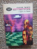 Liliom. Ofiterul de garda. Teatru la castel &ndash; Molnar Ferenc