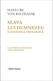 Slava lui Dumnezeu. O estetică teologică (vol. V): &Icirc;n spaţiul metafizicii: epoca modernă - Editura Galaxia Gutenberg