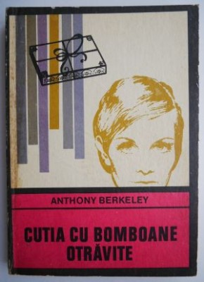 Cutia cu bomboane otravite &amp;ndash; Anthony Berkeley foto