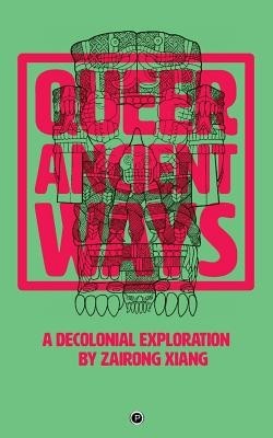 Queer Ancient Ways: A Decolonial Exploration foto