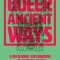 Queer Ancient Ways: A Decolonial Exploration