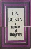 Nuvele si povestiri, vol. 1 - I. A. Bunin