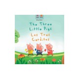 The Three Little Pigs Los Tres Cerditos: Bilingual Spanish &amp;amp; English book for children (Bilingual Spanish fairy tales)