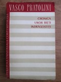 Vasco Pratolini - Cronica unor bieti indragostiti