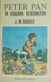 Peter Pan in Gradina Kensington - J. M. Barrie - Carte Beletristica