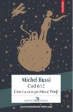Cine l-a ucis pe Micul Print? Michel Bussi - Roman politist fictiune - Paperback brosat - Polirom