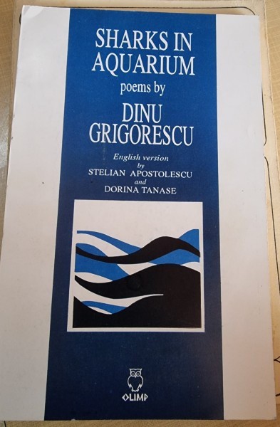 Sharks in Aquarium - Dinu Grigorescu editie in limba engleza
