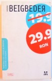 29.9 RON de FREDERIC BEIGBEDER , 2008
