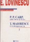 P. P. Carp, critic literar si literat. T. Maiorescu si contemporanii lui