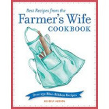 Best Recipes from the Farmer&#039;s Wife