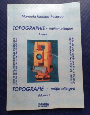 Topografie. Lucrari practice si practica topografica - Manuela Nicolae-Posescu foto