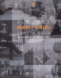 Albumul Marii Uniri. The album of the Great Union foto