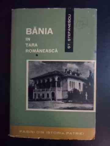 Bania In Tara Romaneasca - St. Stefanescu ,542540