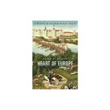Heart of Europe: A History of the Holy Roman Empire