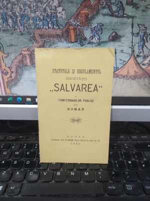 Statutele și Regulamentul Societăței Salvarea a funcționarilor publici din Roman, Tipografia Leon Friedmann, Roman 1906, 054 foto
