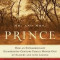 Mr. and Mrs. Prince: How an Extraordinary Eighteenth-Century Family Moved Out of Slavery and Into Legend