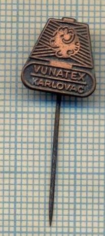 Y 235 INSIGNA - VUNATEX - KARLOVAC -CROATIA - IUGOSLAVIA -PENTRU COLECTIONARI