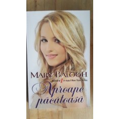Aproape pacatoasa- Mary Balogh