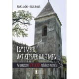 Egy ember, aki k&eacute;tszer halt meg - Az elfeledett Ify Lajos pl&eacute;b&aacute;nos portr&eacute;ja - B&ouml;g&ouml;s Andr&aacute;s