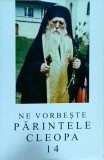 Ne vorbeste Parintele Cleopa, volumul 14