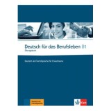 Deutsch f&uuml;r das Berufsleben B1, &Uuml;bungsbuch. Deutsch als Fremdsprache f&uuml;r Erwachsene - Graziella Guenat, Peter Hartmann