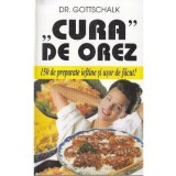 Cura de orez - Dr. Gottschalk