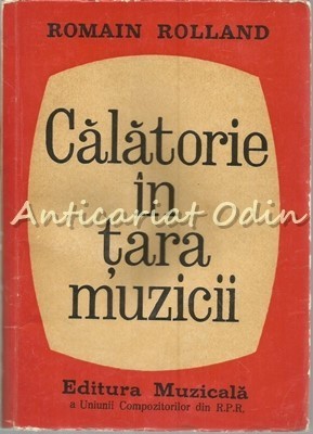 Calatorie In Tara Muzicii - Romain Rolland foto