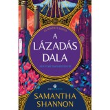 A l&aacute;zad&aacute;s dala - &Uacute;j, bőv&iacute;tett kiad&aacute;s - Csontsz&uuml;ret 3. - (K&uuml;l&ouml;nleges kiad&aacute;s) - Samantha Shannon