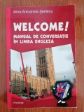 Alina-Antoanela Ștefăniu, Welcome! Manual de conversație &icirc;n limba engleză