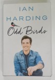 ODD BIRDS by IAN HARDING , 2007