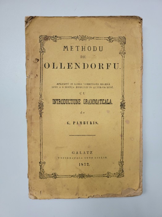 Carte rara G. Pambukis, Methodu de Ollendorfu cu Introductiune Gramaticala, Galati 1872