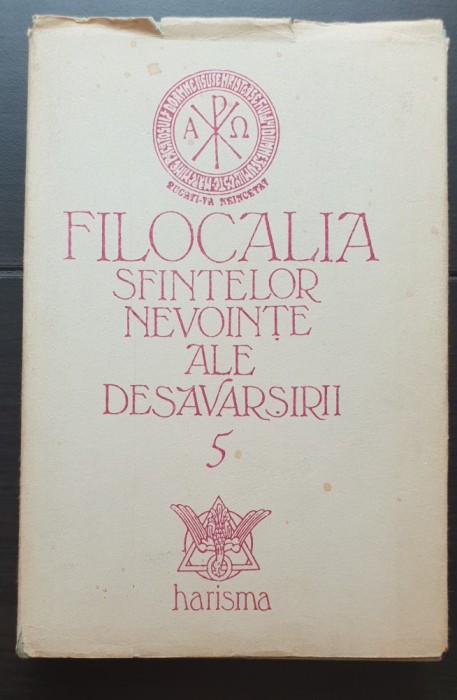 FILOCALIA Sfintelor Nevoințe ale desăv&acirc;rșirii 5 - (traducere, introducere și note Dumitru Stăniloaie)