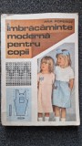 IMBRACAMINTE MODERNA PENTRU COPII - Ana Popescu