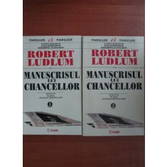 Robert Ludlum - Manuscrisul lui Chancellor 2 volume