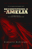 Reconstituind-o pe Amelia - Paperback brosat - Kimberly McCreight - Herg Benet Publishers