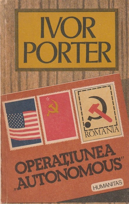 IVOR PORTER - OPERATIUNEA AUTONOMOUS