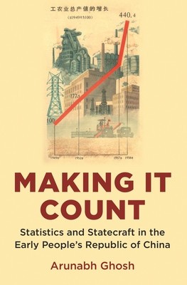 Making It Count: Statistics and Statecraft in the Early People&amp;#039;s Republic of China foto