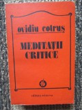 MEDITATII CRITICE de OVIDIU COTRUS , 1983