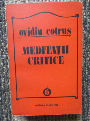 MEDITATII CRITICE de OVIDIU COTRUS , 1983 foto