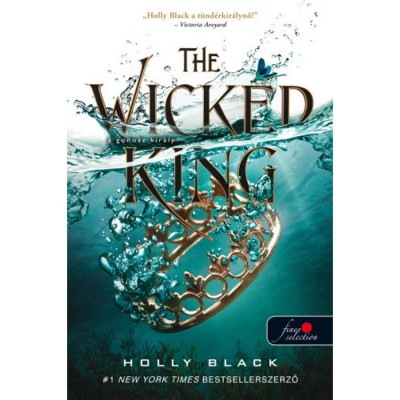 The Wicked King - A gonosz kir&amp;aacute;ly - A levegő n&amp;eacute;pe 2. - Holly Black foto