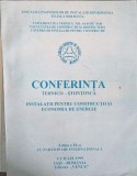 CONFERINTA TEHNICO-STIINTIFICA. INSTALATII PENTRU CONSTRUCTII SI ECONOMIA DE ENERGIE-ASOCIATIA INGINERILOR DE IN