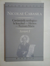 Cuvantarile teologice: la Iezechiel - Hristos - Fecioara Maria Scrieri I - NICOLAE CABASILA - foto