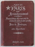 PLAN DE PARIS PAR ARRONDISSEMENT , EDITIE DE INCEPUT DE SECOL XX