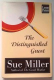 The Distinguished Guest - Sue Miller, **** LARGE PRINT, HARDCOVER AND DUSTJACKET