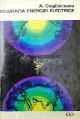 Geografia energiei electrice - 1971 - A. Cogalniceanu ($P139)