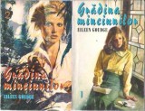 Gradina minciunilor (volumul 1) - Eileen Goudge, Editura Miron, 1994, Literatura straina, Roman