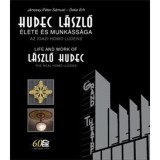 Hudec L&aacute;szl&oacute; &eacute;lete &eacute;s munk&aacute;ss&aacute;ga - az igazi homo ludens - J&aacute;nossy P&eacute;ter S&aacute;muel