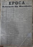 Cumpara ieftin Ziarul Epoca, 16 Septembrie 1899; Reformele din Macedonia